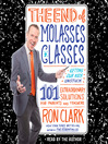 The End of Molasses Classes (MP3): Getting Our Kids Unstuck—101 Extraordinary Solutions for Parents and Teachers